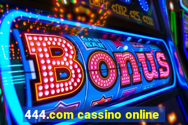 444.com cassino online